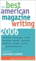 The Best American Magazine Writing 2006 (Best American Magazine Writing) артикул 8449a.