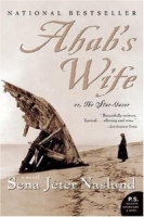 Ahab's Wife: Or, The Star-gazer: A Novel (P S ) артикул 8469a.