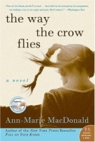 The Way the Crow Flies: A Novel (P S ) артикул 8478a.